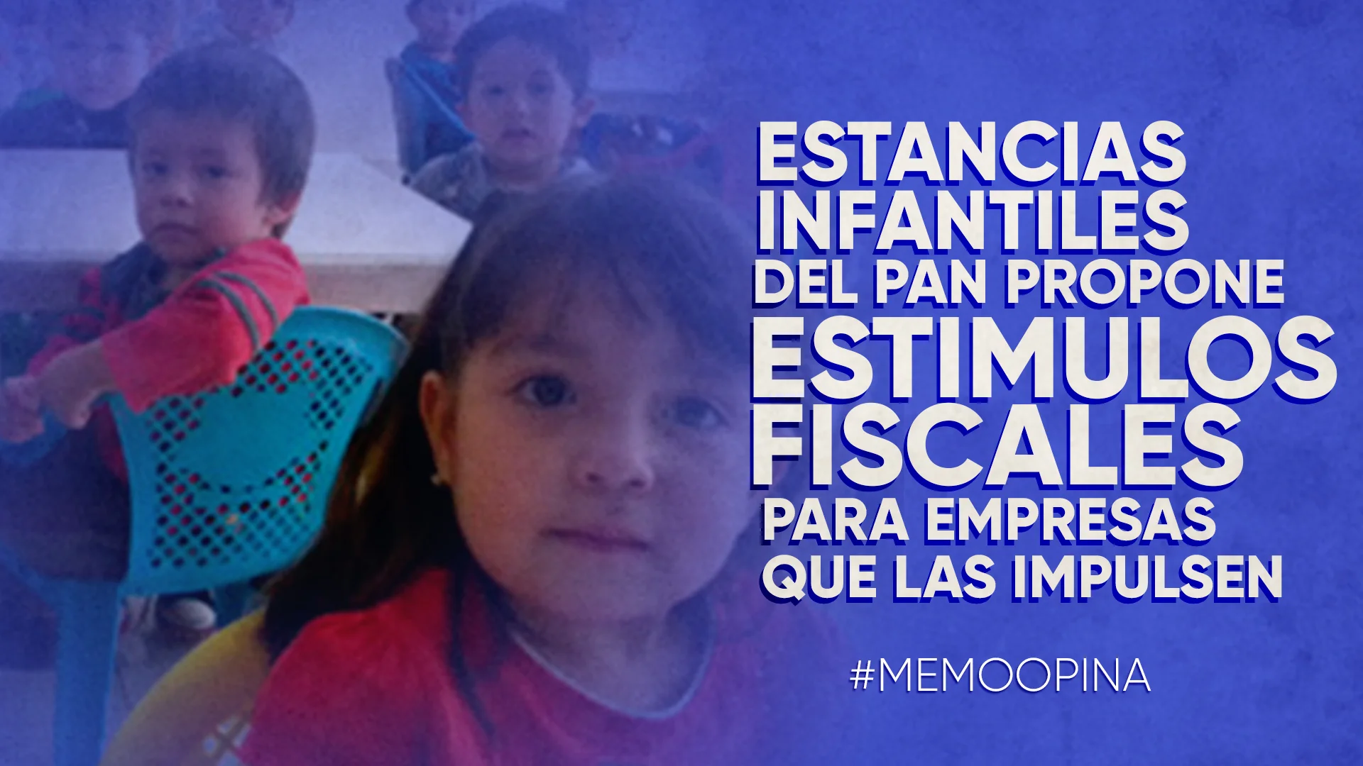 estancias infantiles del pan propone estímulos fiscales para empresas